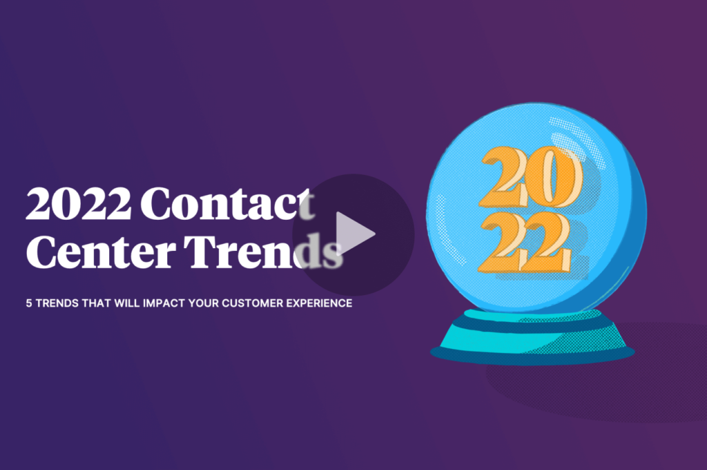 2022 Contact Center Trends