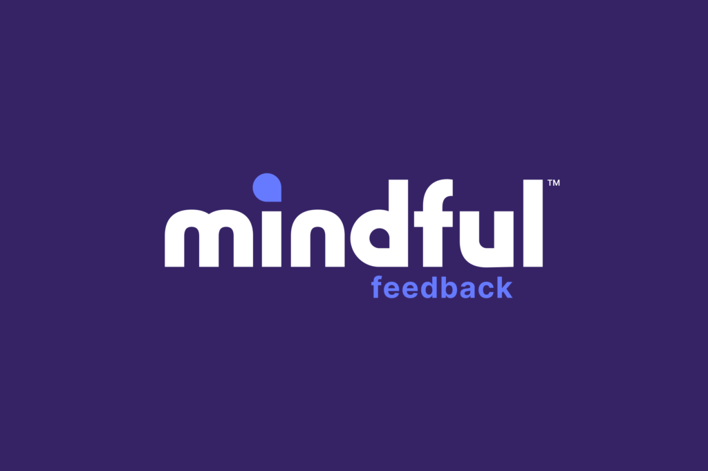Mindful feedback