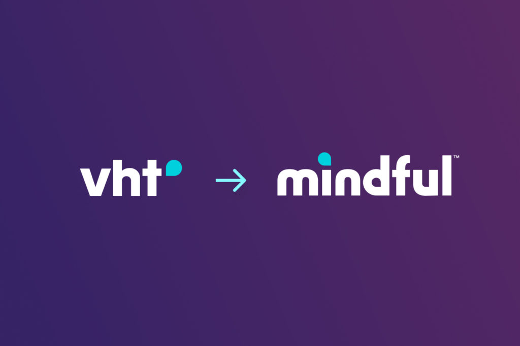 VHT is now Mindful